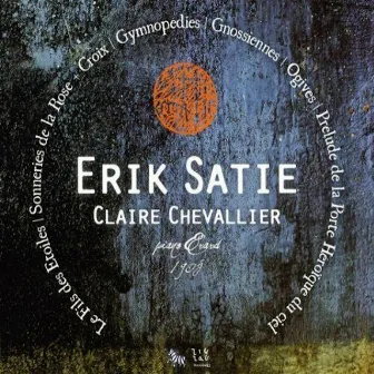 Satie: Piano Works by Claire Chevallier