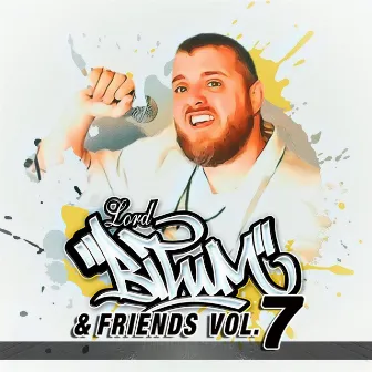 Bitum & Friends vol. 7 by Lord Bitum