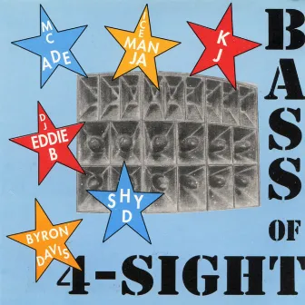 Bass of 4-Sight by M.C. A.D.E.