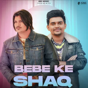 Bebe Ke Shaq by Dev Chouhan