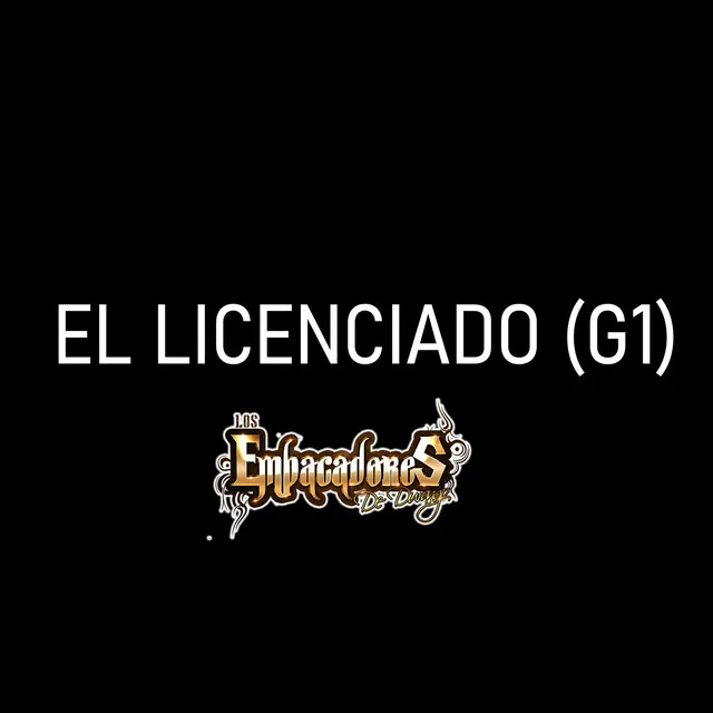 El Licenciado (G1)