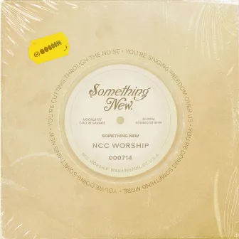 Something New by NCC Worship