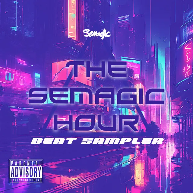 The Semagic Hour (Beat Sampler)