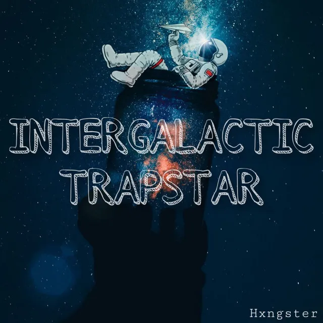 INTERGALACTIC TRAPSTAR