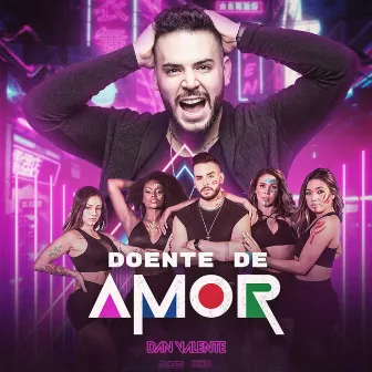 Doente de Amor by Dan Valente