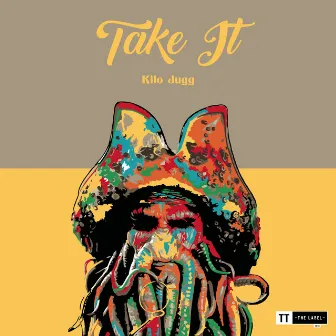 Take It by Kilo Jugg