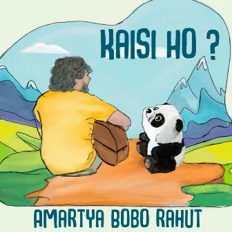 Kaisi Ho ? by Amartya Bobo Rahut