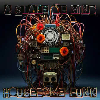 a state of mind by Housedome Funk