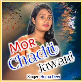 Mor Chadti Jawani by Hema devi