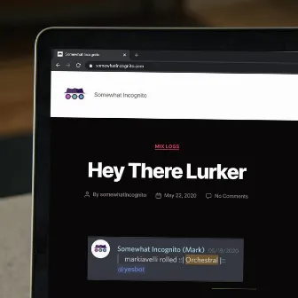 Hey There Lurker by Somewhat Incognito