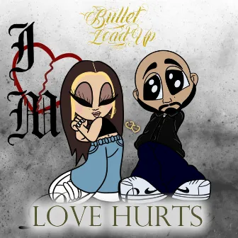 Love Hurts by Bullet Load Up