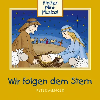 Wir folgen dem Stern - Kinder-Mini-Musical by Kinder-Mini-Musical