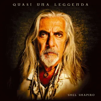 Quasi una leggenda by Shel Shapiro