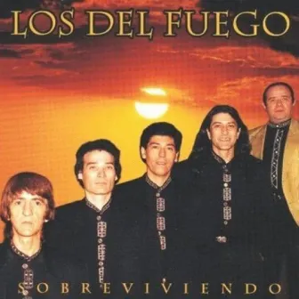 Sobreviviendo by Los del Fuego