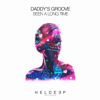 Been A Long Time by Daddy's Groove