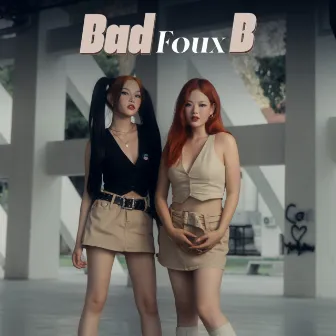 Bad B by FOUX