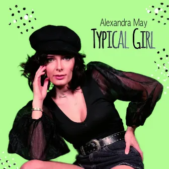 Typical Girl by Alexandra May