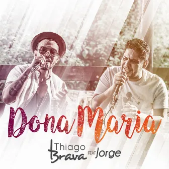 Dona Maria by Thiago Brava