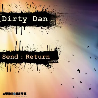 Send, Return by Dirty Dan