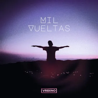 Mil Vueltas by VRBXNO