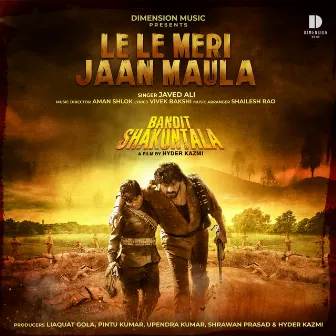 Le Le Meri Jaan Maula (From 