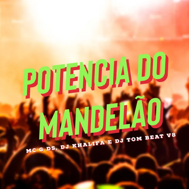 Potência do Mandelão