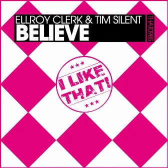 Believe by Ellroy Clerk