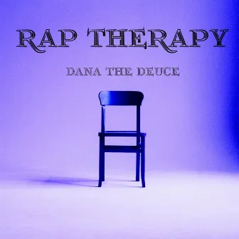 Rap Therapy by Dana the Deuce