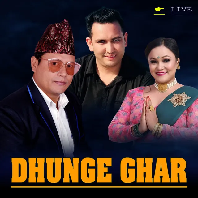 Dhunge ghar - Live