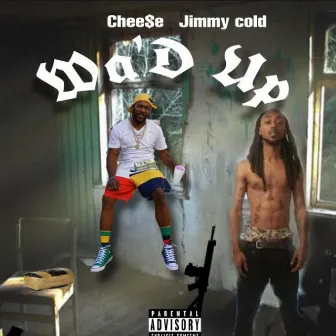 Wa'd Up by Jimmy Cold