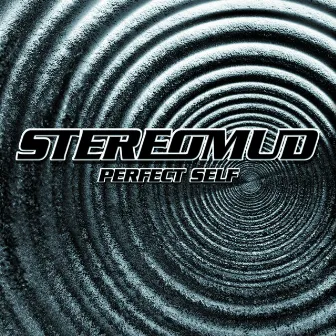 Perfect Self by Stereomud