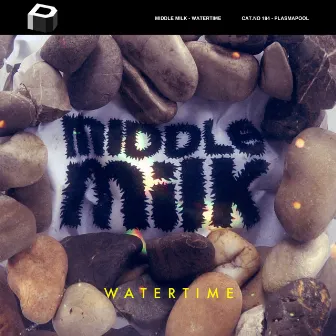 Watertime by Middle Milk