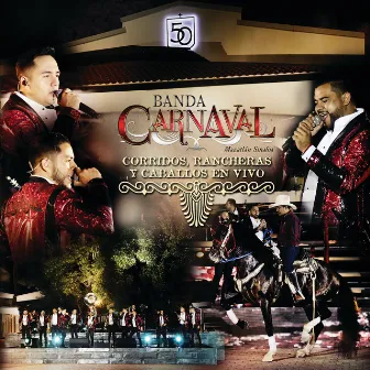 Corridos, Rancheras Y Caballos En Vivo by Banda Carnaval