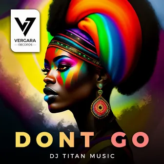 Dont Go by dj titan music