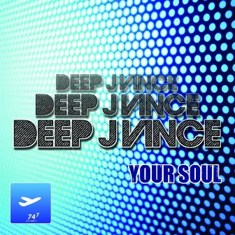 Your Soul by Deep J Vince