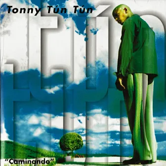 Caminando by Tonny Tun Tun