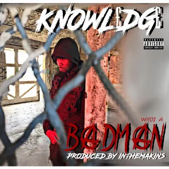 Who's a Badman by Knowl£dg£