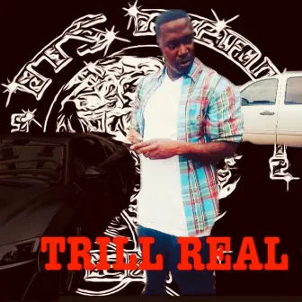 Dedication by Trill Real