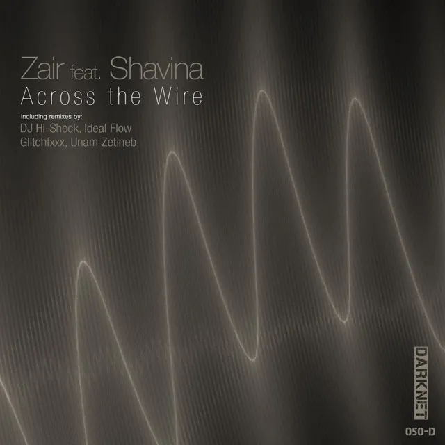 Across The Wire - Unam Zetineb Remix