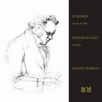 Schubert: Sonata D.960 / Schubert/Liszt by Simone Pedroni