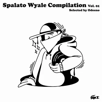 Compilation, Vol. 01 by Spalato Wyale