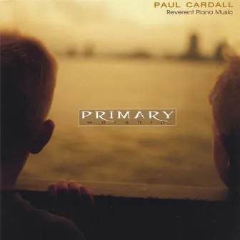 Primary Worship by Paul Cardall