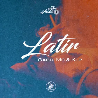 Latir by Gabri Mc