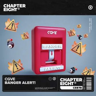 Banger Alert! by CGVE