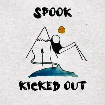 Kicked Out by Spook