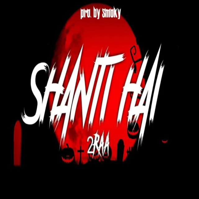 Shanti Hai (Original)