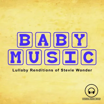 Lullaby Renditions of Stevie Wonder by Baby Music from I'm In Records