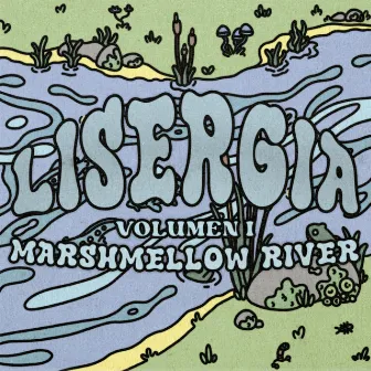 Lisergia vol.1: Marshmellow river by Pastor & Caballero