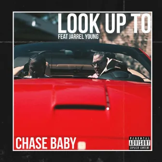 Look Up to by Chase Baby