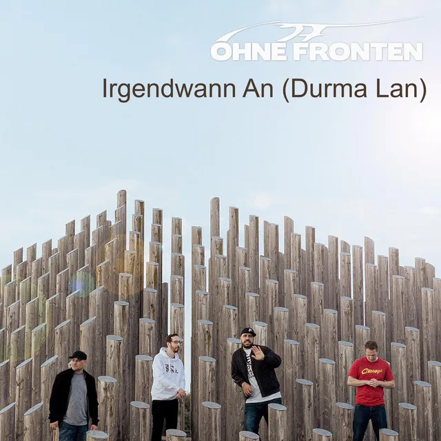 Irgendwann An (Durma Lan)